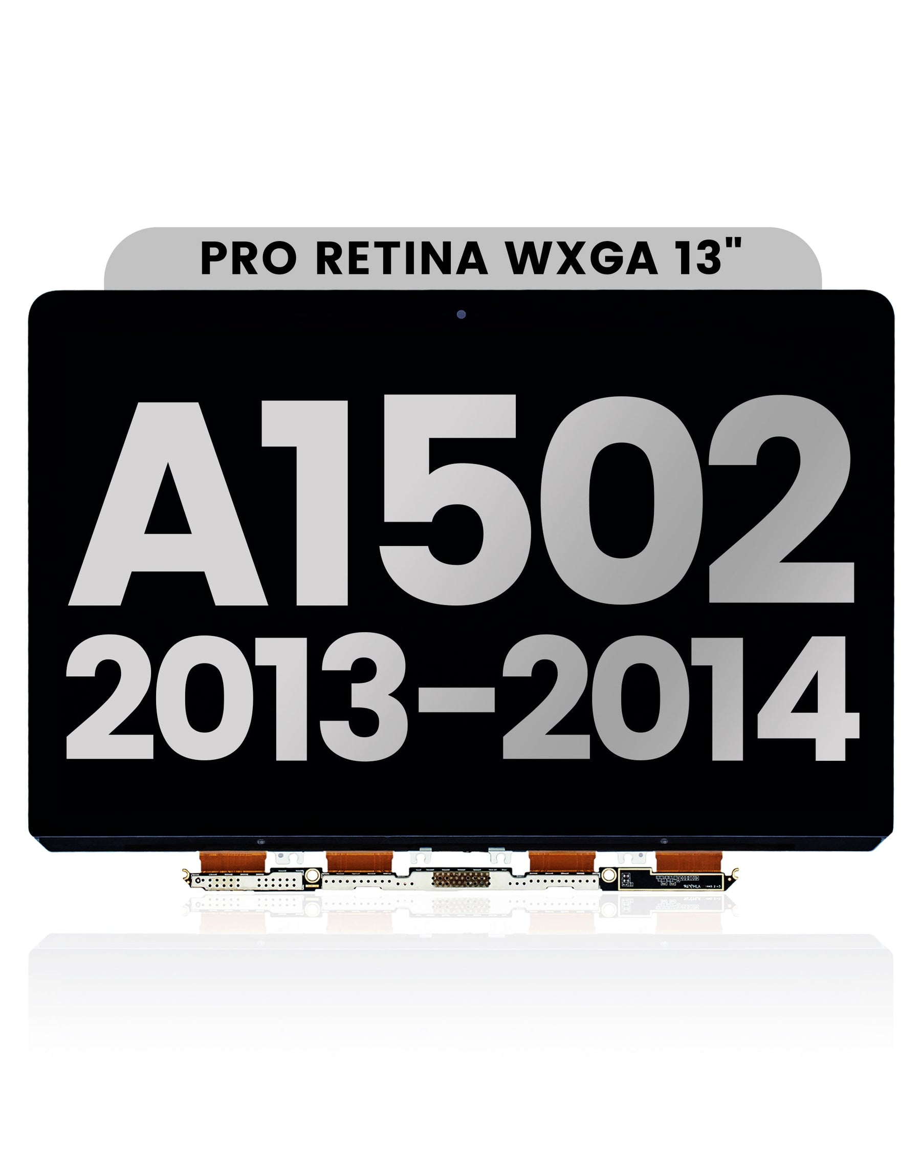 LCD Panel Only Compatible For MacBook Pro Retina WXGA 13" (A1502 / Late 2013 / Mid 2014) (Panel Only)